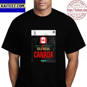 Team Canada Is 2022 IIHF Women’s World Champion Vintage T-Shirt