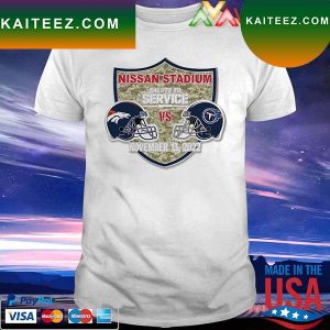 Tennessee Titans vs Denver Broncos 2022 Nissan Stadium salute to Service T-shirt
