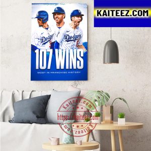 The 2022 Los Angeles Dodgers 107 Wins Most In Franchise History Art Decor Poster Canvas
