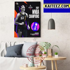The Las Vegas Aces Are 2022 WNBA Champions Art Decor Poster Canvas