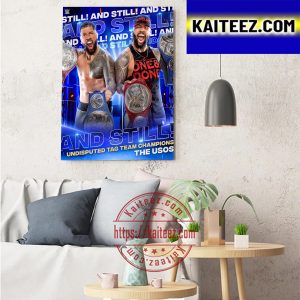 The Usos Are WWE And Still Undisputed Tag Team Champions Decorations Poster Canvas