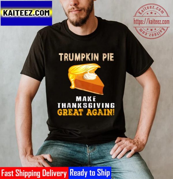 Trumpkin Pie Make Thanksgiving Great Again Vintage T-Shirt