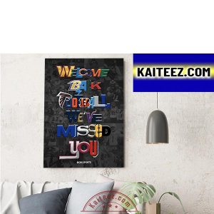 Welcome Back Football We’ve Missed You Decorations Poster Canvas