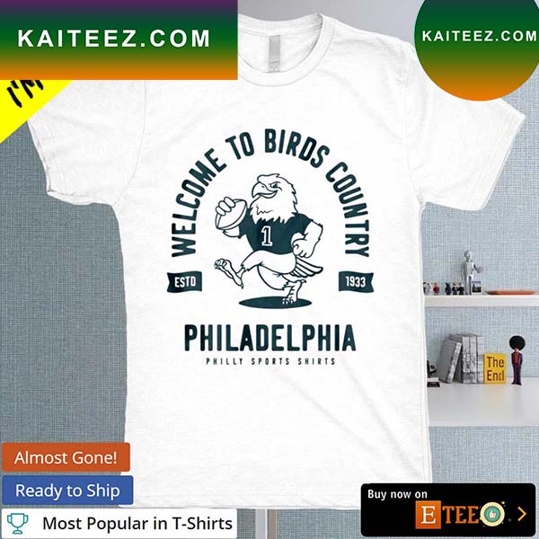 Welcome to birds country est 1933 Philadelphia Eagles T-shirt