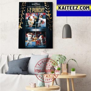 2022 MLB World Series 1 2 Punch Philadelphia Phillies Or Houston Astros Art Decor Poster Canvas