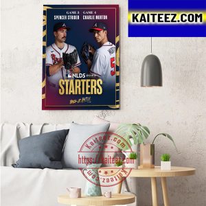 Atlanta Braves Spencer Strider And Charlie Morton In MLB NLDS 2022 Starter Art Decor Poster Canvas