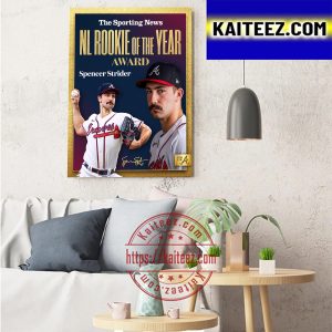 Atlanta Braves Spencer Strider On The Sporting News NL Rookie Of The Year Art Decor Poster Canvas