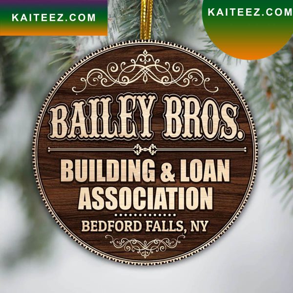 Bailey Bros Building And Loan Association Bedd Falls New York Ative Christmas 2022 Ornament