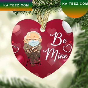 Bernie Sanders Mittens Be Mine Valentine Day Ative Christmas Ceramic Ornament
