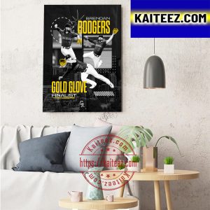 Brendan Rodgers Being Named 2022 Gold Glove Award Finalist Art Decor Poster Canvas