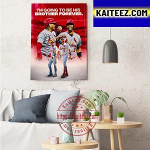 Brother Forever Yadier Molina On Albert Pujols St Louis Cardinals In MLB Art Decor Poster Canvas