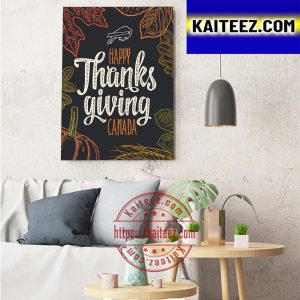 Buffalo Bills Happy Thanksgiving Of Canada Art Decor Poster Canvas