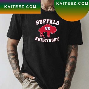 Buffalo Bills VS Everybody NFL 2022 Fan Gifts T-Shirt