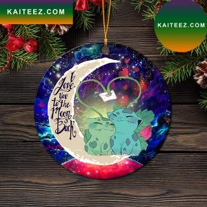 Bulbasaur Couple Pokemon Love You To The Moon Galaxy Mica Circle Ornament Perfect Gift For Holiday