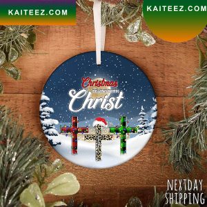 Christmas Begins With Christ Christmas Ornament