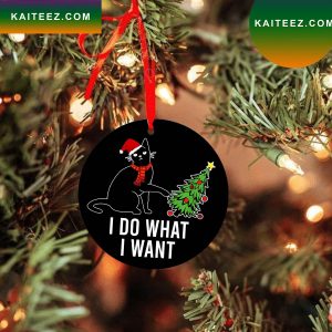 Christmas Tree Black Cat I Do What Want Xmas Christmas Ornament