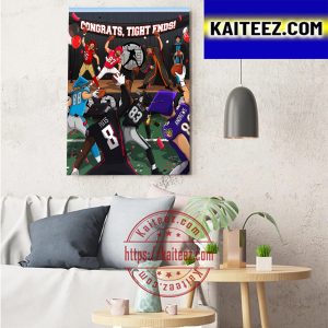 Congrats National Tight Ends Day In NFL Art Decor Poster Canvas