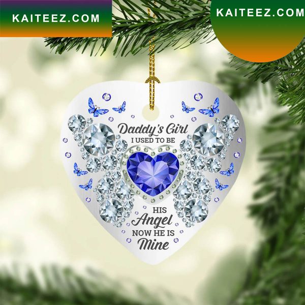 Daddy’s Girl I Used To Be Angel Now He Is Mine Heart Christmas Ornament
