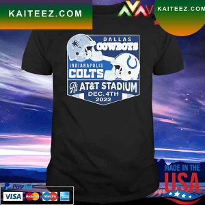 Dallas Cowboys vs Indianapolis Colts Dec 4th 2022 At At&T Stadium T-shirt