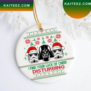 Darth Vader I Find Lack Of Cheer Disturbing Star War 2022 Christmas Ornament