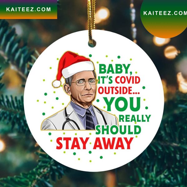 Dr Fauci Christmas Baby Its Covid Outside 2022 Christmas Ornament