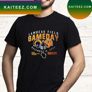 Green Bay Packers vs Los angeles Rams NFL GameDay december 19 2022 T-shirt