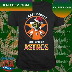 Grinch Christmas I Hate People But I Love My Houston Astros 2022 T-shirt