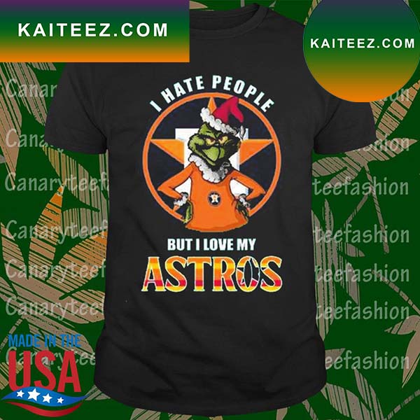 Grinch I Hate People But I Love Houston Astros Tshirt - Kingteeshop