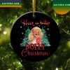 Have A Holly Dolly Xmas Tree Hanging Christmas Ornament