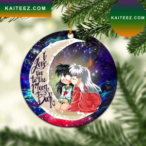 Inuyasha Love You To The Moon Galaxy Mica Circle Ornament Perfect Gift For Holiday