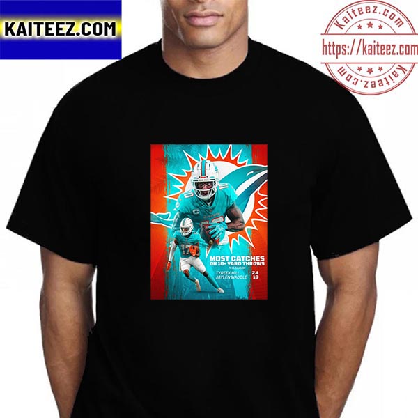 Jaylen Waddle And Tyreek Hill Of Miami Dolphins Most Catches On 10+ Yard Throws Vintage T-Shirt