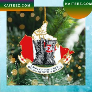 Land Of The Free Because Of The Brave Pride Canadian Veteran Decor Christmas Ornament