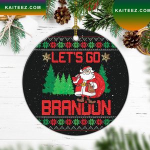 Lets Go Brandon FJB 2022 Christmas Funny Santa Christmas Ornament