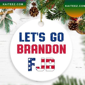 Lets Go Brandon FJB 2022 Patriotic Gifts Christmas Ornament