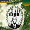 Lets Go Brandon FJB Christmas Funny Trump Christmas Ornament