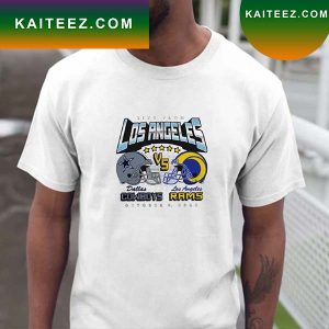 Live from Los Angeles Dallas Cowboys Vs Los Angeles Rams october 9 2022 T-shirt