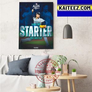 Luis Castillo Starter Game 2 Seattle Mariners In MLB ALDS 2022 Art Decor Poster Canvas
