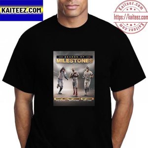 MLB 2022 Was Legendary Season Of Milestones Vintage T-Shirt