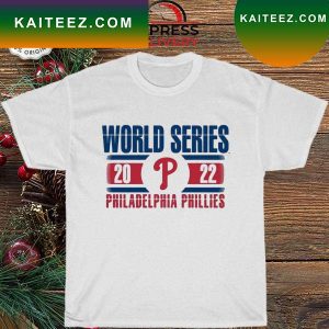 MLB phillies nation win a world series philadelphia phillies T-shirt