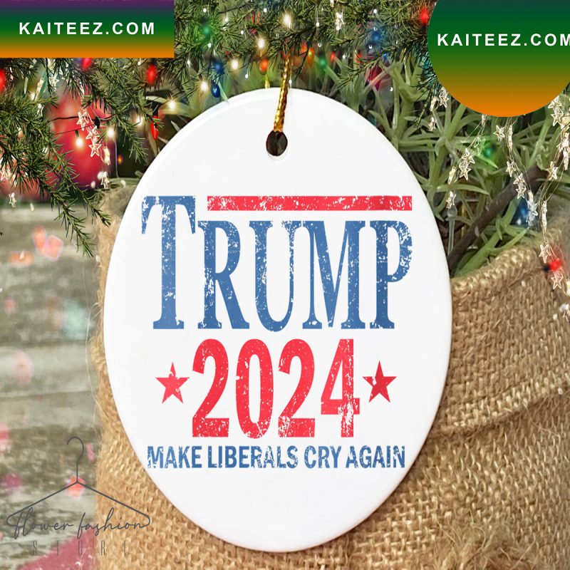 Make Liberals Cry Again Trump 2024 Christmas Ornament Kaiteez