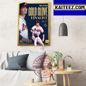 Max Fried Being Named 2022 Gold Glove Award Finalist Art Decor Poster Canvas