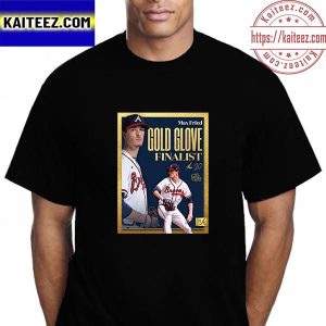 Max Fried Being Named 2022 Gold Glove Award Finalist Vintage T-Shirt