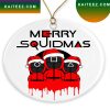 Merry Squidmas 2022 Christmas Ornament