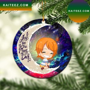 Nami One Piece Love You To The Moon Galaxy Mica Circle Ornament Perfect Gift For Holiday