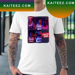 New Orleans Pelicans Starting Five Our Starters Against The Mavs Fan Gifts T-Shirt