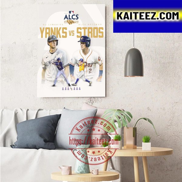 New York Yankees vs Houston Astros Tigers Are Headed To The MLB ALCS 2022 Art Decor Poster Canvas