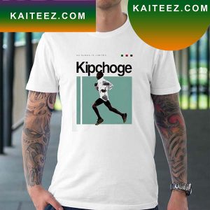 Official Trending Saying Marathon Kipchoge No Human Is Limited Fan Gifts T-Shirt