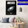 Philadelphia Eagles Fly Eagles Fly Still Undefeated Art Decor Poster Canvas