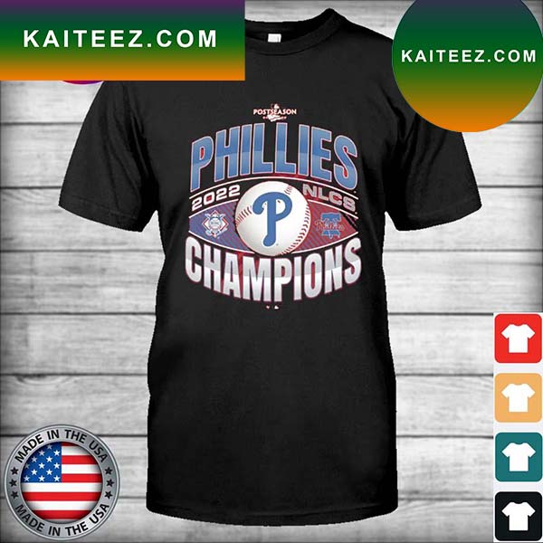 Philadelphia Phillies Champions National League Postseason 2022 NLCS T-Shirt  - Kaiteez