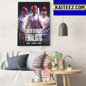 Philadelphia Phillies J T Realmuto Kyle Schwarber And Bryce Harper 2022 Silver Slugger Award Finalists Art Decor Poster Canvas